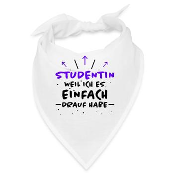 Studentin Spruch Universität Studentin Geschenk - Bandana - Weiß - Vorne