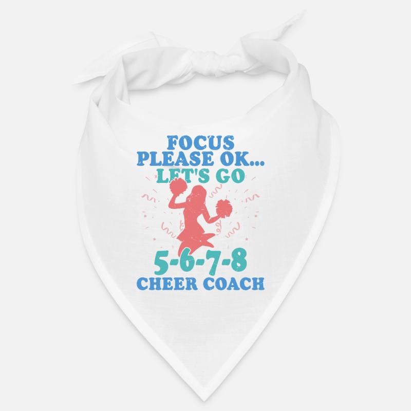 Focus Please Ok... Let's Go 5-6-7-8 Cheer Coach Che Bandana