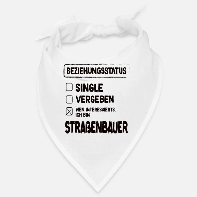 Road Builder Relationship Status Road Construction Occupation Bandana