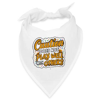 Caution Does Not Play Well With Others 96 - Bandana - Weiß - Vorne