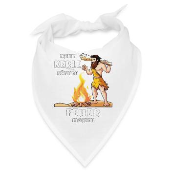 ECHTE KERLE KÖNNEN FEUER MACHEN - Bandana - Weiß - Vorne