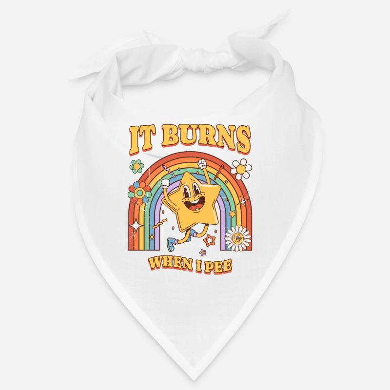 Lustiger Spruch "It Burns when i Pee"! Sarkastisch Bandana