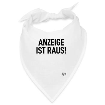 Typisch Deutsch: Anzeige ist raus! - Bandana - Weiß - Vorne