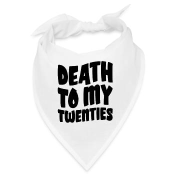 Death To My Twenties - Bandana - Weiß - Vorne