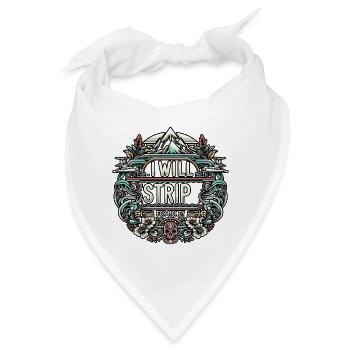 I Will Strip For Money 5 - Bandana - Weiß - Vorne