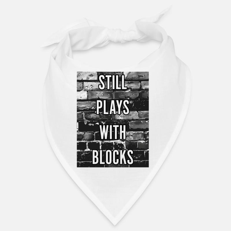 Still Plays With Blocks Funny Mason Builders Bandana