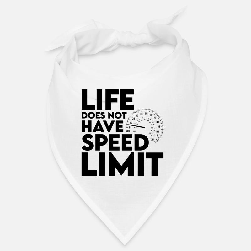 Life Does Not Have Speed Limit 2 Bandana