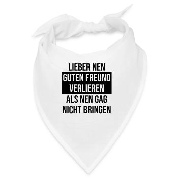 Gag bringen - Lustiger Spruch Witze reißen - Bandana - Weiß - Vorne