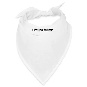 Bowling - Bowling champ - Bandana - Weiß - Vorne