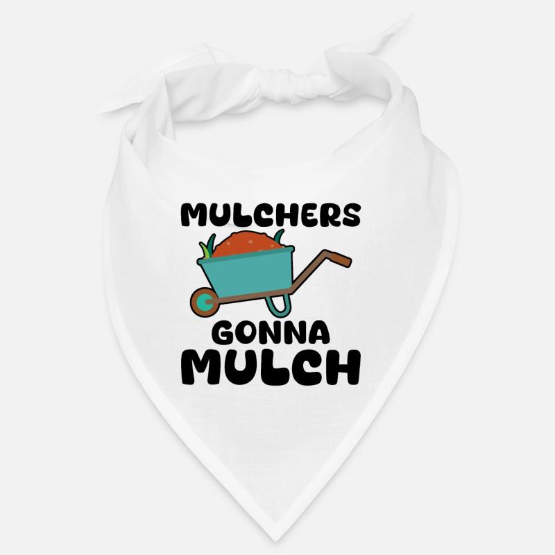 Mulchers going to Mulch 4 Bandana