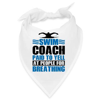 Swim Coach Paid To Yell At People For Breathing 3 - Bandana - Weiß - Vorne