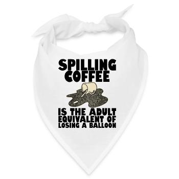 Spilling Coffee Is Like Losing A Balloon4 - Bandana - Weiß - Vorne