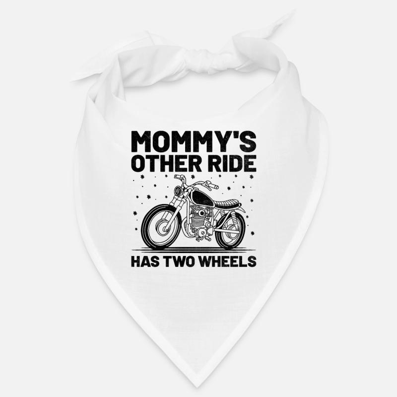 Mommy's Other Ride Has Two Wheels Motorcycle Motor Bandana
