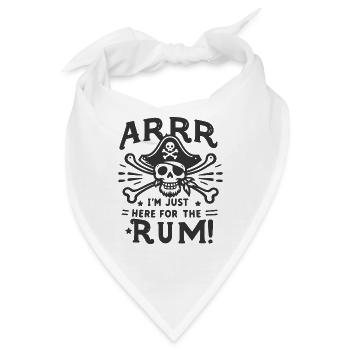 Arrr Ich bin nur wegen des Rums hier! - Bandana - Weiß - Vorne