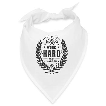 Hart arbeiten, härter ausruhen - Bandana - Weiß - Vorne
