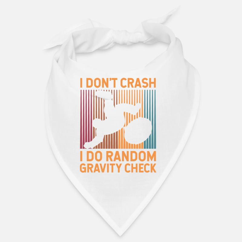 I dont crash i do random gravity check Design Bandana