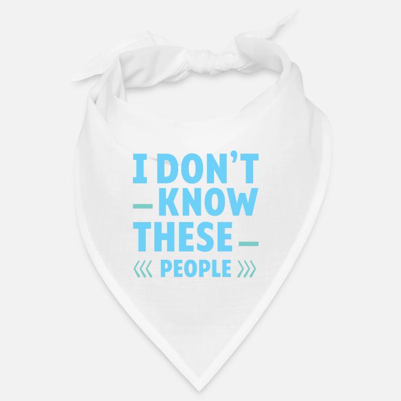 I Don't Know These People 2 Bandana