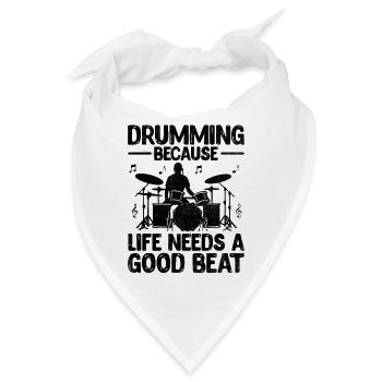 Trommeln, weil das Leben einen guten Beat braucht Trommel Trommel - Bandana - Weiß - Vorne