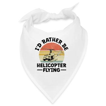 Ich wäre lieber Hubschrauberflieger Pilot Chop - Bandana - Weiß - Vorne