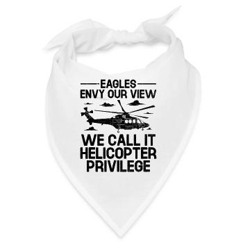 Adler beneiden unsere Aussicht, wir nennen sie Helikopter-Privilegien - Bandana - Weiß - Vorne