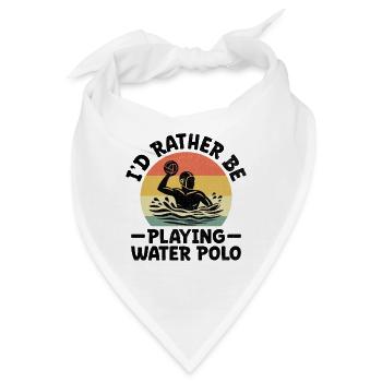 Ich würde lieber Wasserball spielen Aquatic Polo spielen - Bandana - Weiß - Vorne