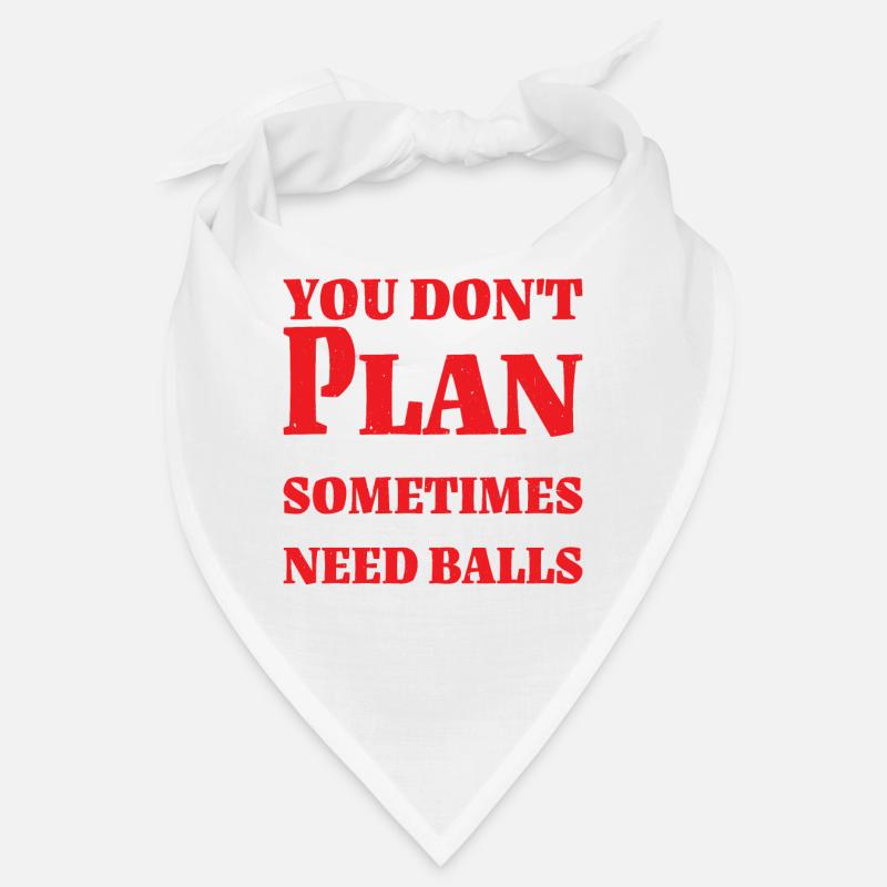 No Plan Needed Just Balls Bro 2 - Bandana - Weiß