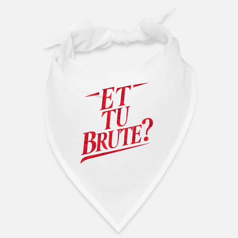 Et tu brute Jules César citation latine Bandana