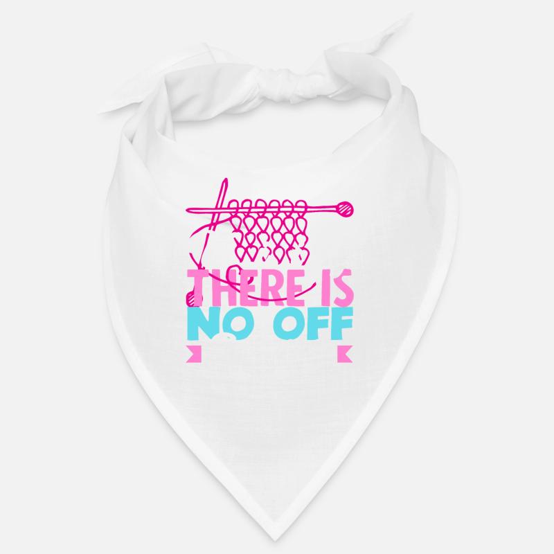 Knitting There is no off switch Bandana