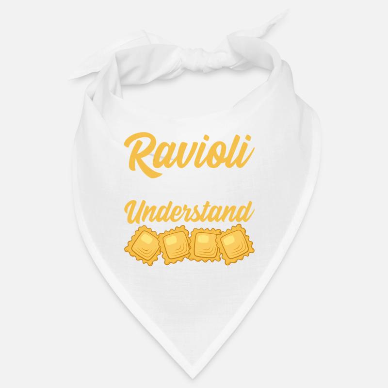 Its a ravioli thing you wouldnt understand Design Bandana