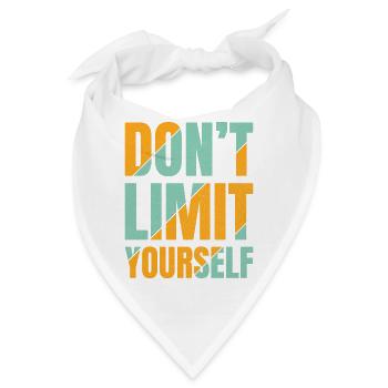 don't limit yourself - Bandana - Weiß - Vorne