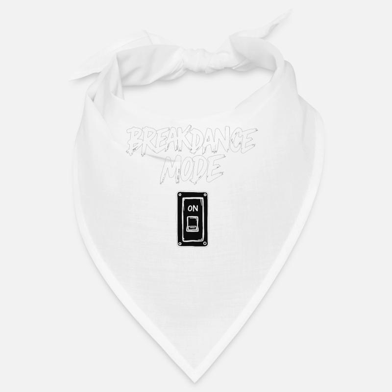 Breakdance Mode On Breakdance Breakdancing Bandana