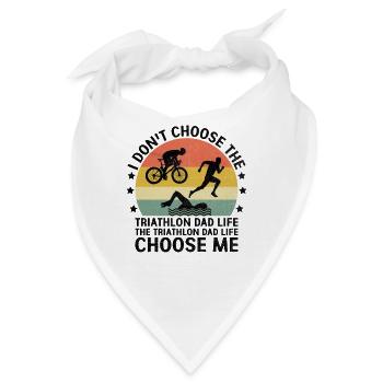 Der Triathlon Papa Leben Choose Me Swim Bike Run Tri - Bandana - Weiß - Vorne