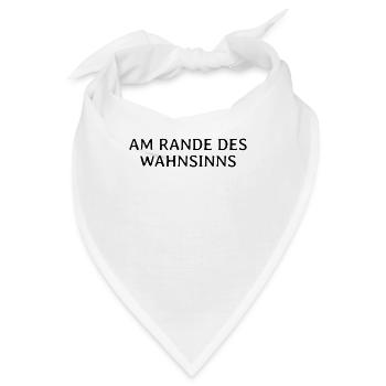 Am Rande Des Wahnsinns - Bandana - Weiß - Vorne