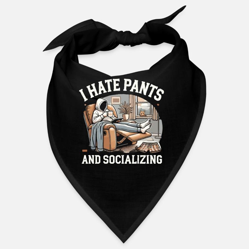 Ich hasse Hosen und Geselligkeit Bandana