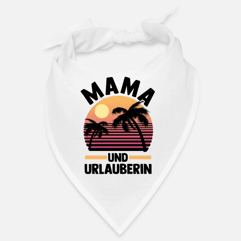 Urlaub Urlauberin Mutter Mama Bandana