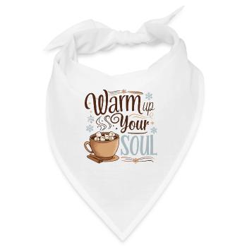 Warm up your Soul - Bandana - Weiß - Vorne