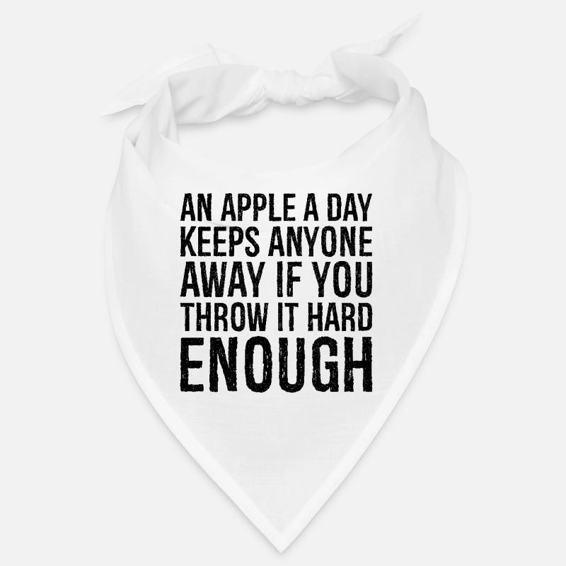an apple a day keeps anyone away if you throw It - Bandana - Weiß