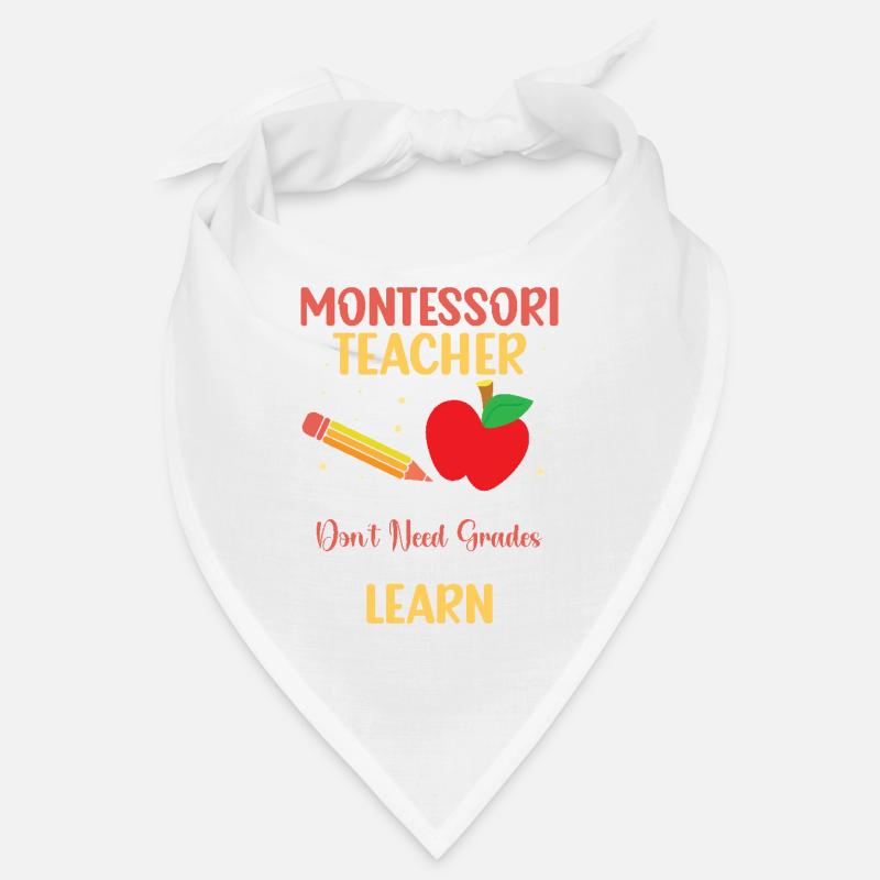 Les enseignants Montessori, parce que les grands enseignants ne le font pas Bandana