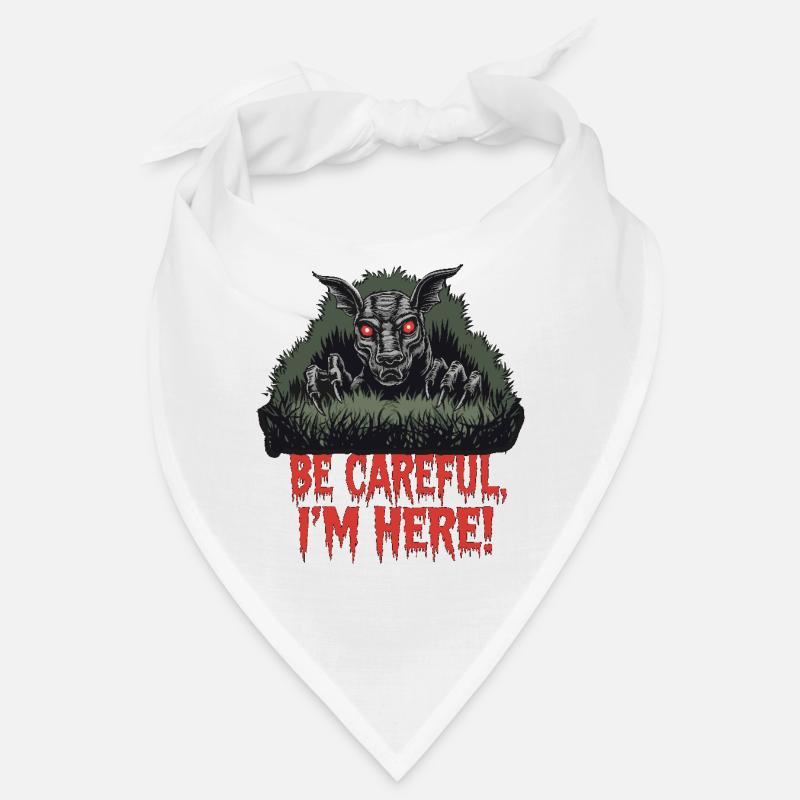 CHUPACABRA SEI VORSICHTIG, ICH BIN HIER Bandana