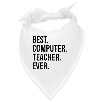 best computer teacher ever - Bandana - Weiß - Vorne