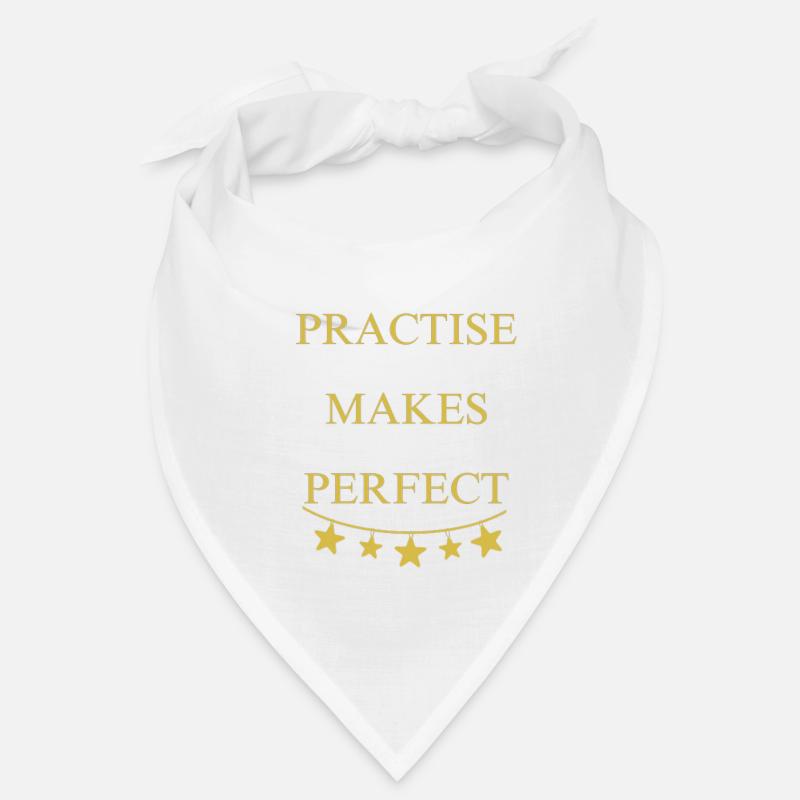 Practise makes perfect Bandana
