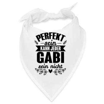 Gabi - Perfekt Sein Kann Jeder Gabi Nicht - Bandana - Weiß - Vorne