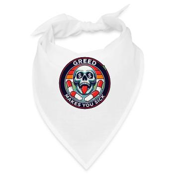 Gier macht krank, ein Totenkopf - Bandana - Weiß - Vorne