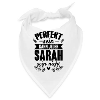 Sarah - Perfekt Sein Kann Jeder Sarah Nicht - Bandana - Weiß - Vorne