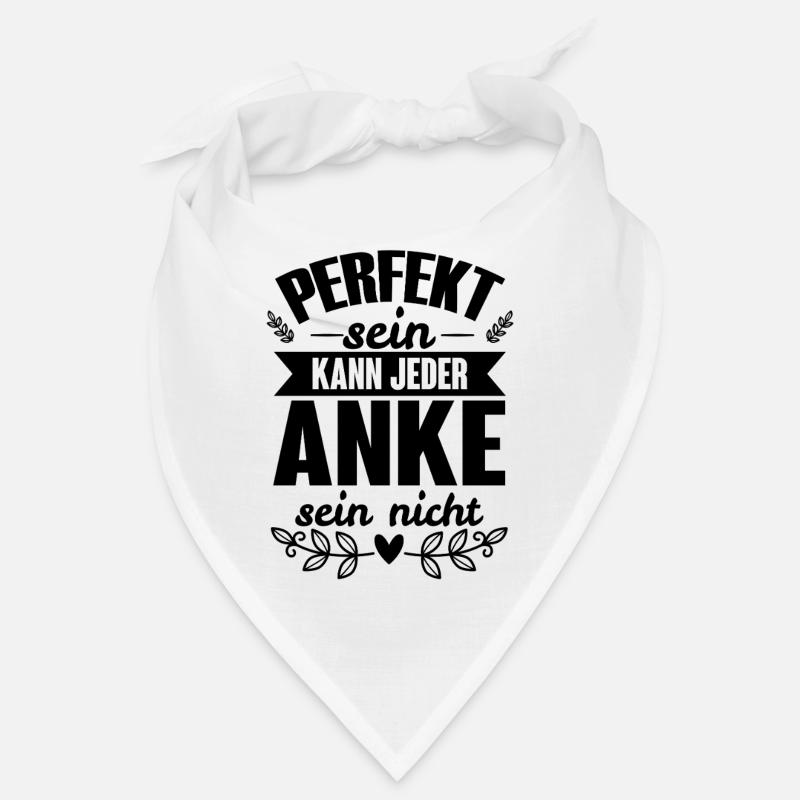 Anke - Perfekt Sein Kann Jeder Anke Nicht Bandana