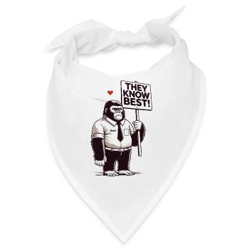 Braver Gorilla mit Schild: Sie wissen es besser! - Bandana - Weiß - Vorne