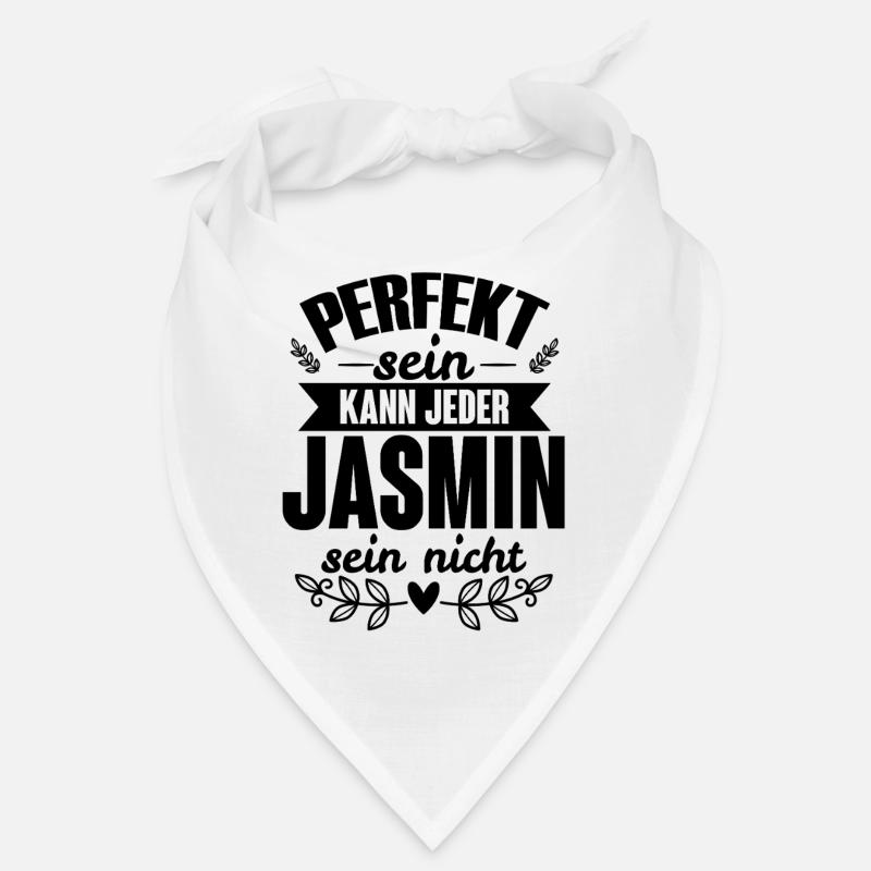 Jasmin - Perfekt Sein Kann Jeder Jasmin Nicht Bandana