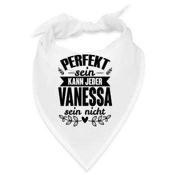 Vanessa - Perfekt Sein Kann Jeder Vanessa Nicht - Bandana - Weiß - Vorne