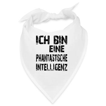 KI Spruch Ich bin eine phantastische Intelligenz - Bandana - Weiß - Vorne