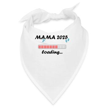 Mama 2025 Geschenk Frauen Damen Mutter Schwanger - Bandana - Weiß - Vorne